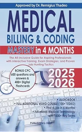 خرید و دانلود نسخه کامل کتاب Medical Billing & Coding Mastery in 4 Months: The All-Inclusive Guide for Aspiring Professionals with Interactive Training, Exam Strategies, and Proven Job-Hunting Tactics_6a6e331a84c5c.jpeg خرید و دانلود نسخه کامل کتاب Medical Billing & Coding Mastery in 4 Months: The All-Inclusive Guide for Aspiring Professionals with Interactive Training, Exam Strategies, and Proven Job-Hunting Tactics