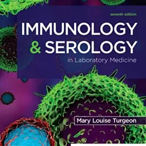 خرید و دانلود نسخه کامل کتاب Immunology & Serology in Laboratory Medicine – E-Book 7th Edition