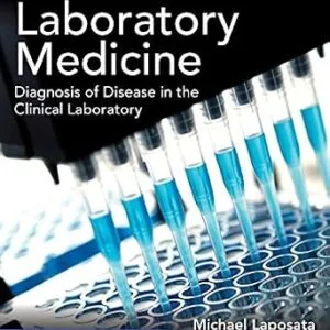 خرید و دانلود نسخه کامل کتاب Laposata’s Laboratory Medicine Diagnosis of Disease in Clinical Laboratory Third Edition