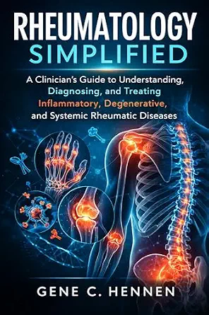 خرید و دانلود نسخه کامل کتاب RHEUMATOLOGY SIMPLIFIED: A Clinician’s Guide to Understanding, Diagnosing, and Treating Inflammatory, Degenerative, and Systemic Rheumatic Diseases_6a7f3604cb085.webp خرید و دانلود نسخه کامل کتاب RHEUMATOLOGY SIMPLIFIED: A Clinician’s Guide to Understanding, Diagnosing, and Treating Inflammatory, Degenerative, and Systemic Rheumatic Diseases