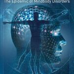 خرید و دانلود نسخه کامل کتاب The Divided Mind: The Epidemic of Mindbody Disorders