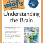 خرید و دانلود نسخه کامل کتاب The Complete Idiot’s Guide to Understanding the Brain