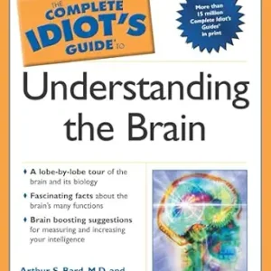 خرید و دانلود نسخه کامل کتاب The Complete Idiot’s Guide to Understanding the Brain