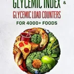 خرید و دانلود نسخه کامل کتاب The Complete Glycemic Index & Glycemic Load Counters for 4000+ Foods: Your Essential Companion to Low-glycemic Diets