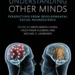 خرید و دانلود نسخه کامل کتاب Understanding Other Minds: Perspectives from developmental social neuroscience 3rd Edition