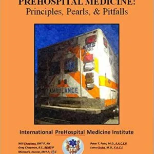 خرید و دانلود نسخه کامل کتاب PreHospital Medicine: Principles, Pearls and Pitfalls Kindle Edition