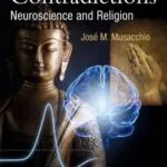 خرید و دانلود نسخه کامل کتاب Contradictions: Neuroscience and Religion (Springer Praxis Books) 2012th Edition