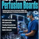 خرید و دانلود نسخه کامل کتاب ABCP Clinical Perfusion Boards Crash-Course Practice Manual: Perfusion Basic Science Examination & Clinical Applications in Perfusion Examination Prep