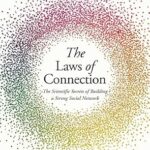 خرید و دانلود نسخه کامل کتاب The Laws of Connection: The Scientific Secrets of Building a Strong Social Network