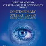 خرید و دانلود نسخه کامل کتاب Contemporary Scleral Lenses: Theory and Application (Ophthalmology: Current and Future Developments Book 4)