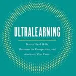 خرید و دانلود نسخه کامل کتاب Ultralearning: Master Hard Skills, Outsmart the Competition, and Accelerate Your Career Kindle Edition