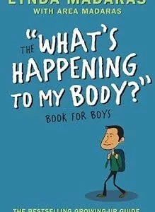 خرید و دانلود نسخه کامل کتاب What’s Happening to My Body? Book for Boys: Revised Edition