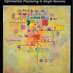 خرید و دانلود نسخه کامل کتاب Biophysics of Computation: Information Processing in Single Neurons (Computational Neuroscience Series)