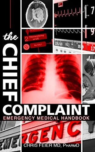 خرید و دانلود نسخه کامل کتاب The Chief Complaint: Emergency Medical Handbook Kindle Edition_6a6e32cf18859.jpeg خرید و دانلود نسخه کامل کتاب The Chief Complaint: Emergency Medical Handbook Kindle Edition