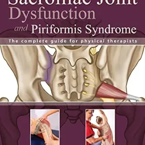 خرید و دانلود نسخه کامل کتاب Sacroiliac Joint Dysfunction and Piriformis Syndrome: The Complete Guide for Physical Therapists
