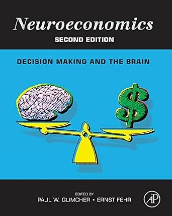 خرید و دانلود نسخه کامل کتاب Neuroeconomics: Decision Making and the Brain_6a79d73caf224.jpeg خرید و دانلود نسخه کامل کتاب Neuroeconomics: Decision Making and the Brain