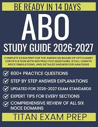 خرید و دانلود نسخه کامل کتاب ABO Study Guide 2026-2027: Complete Exam Prep for the American Board of Opticianry Certification with 600 Practice Questions, 6 Full-Length NOCE Simulations, and Detailed Answer Explanations_6a7e68596d996.webp خرید و دانلود نسخه کامل کتاب ABO Study Guide 2026-2027: Complete Exam Prep for the American Board of Opticianry Certification with 600 Practice Questions, 6 Full-Length NOCE Simulations, and Detailed Answer Explanations