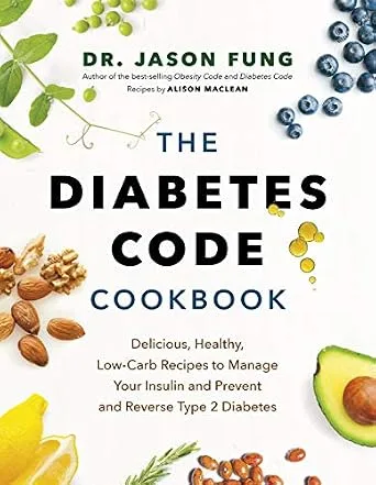 خرید و دانلود نسخه کامل کتاب The Diabetes Code Cookbook: Delicious, Healthy, Low-Carb Recipes to Manage Your Insulin and Prevent and Reverse Type 2 Diabetes_6a687c8b0276a.jpeg خرید و دانلود نسخه کامل کتاب The Diabetes Code Cookbook: Delicious, Healthy, Low-Carb Recipes to Manage Your Insulin and Prevent and Reverse Type 2 Diabetes