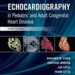 خرید و دانلود نسخه کامل کتاب Echocardiography in Pediatric and Adult Congenital Heart Disease 3rd Edition