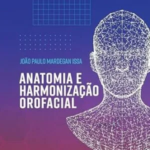 خرید و دانلود نسخه کامل کتاب Anatomia e harmonização orofacial (Portuguese Edition)