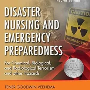 خرید و دانلود نسخه کامل کتاب Disaster Nursing and Emergency Preparedness: For Chemical, Biological, and Radiological Terrorism, and Other Hazards, Fourth Edition