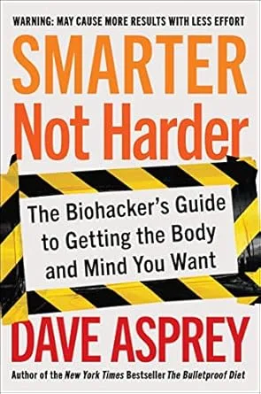 خرید و دانلود نسخه کامل کتاب Smarter Not Harder: The Biohacker’s Guide to Getting the Body and Mind You Want_6a6888645136d.jpeg خرید و دانلود نسخه کامل کتاب Smarter Not Harder: The Biohacker’s Guide to Getting the Body and Mind You Want