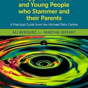 خرید و دانلود نسخه کامل کتاب Solution Focused Brief Therapy with Children and Young People who Stammer and their Parents: A Practical Guide from the Michael Palin Centre