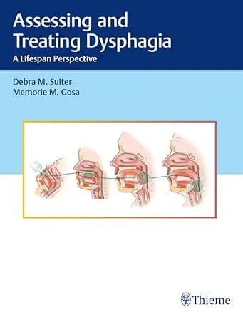خرید و دانلود نسخه کامل کتاب Assessing and Treating Dysphagia: A Lifespan Perspective_6a6fc072cd76c.jpeg خرید و دانلود نسخه کامل کتاب Assessing and Treating Dysphagia: A Lifespan Perspective