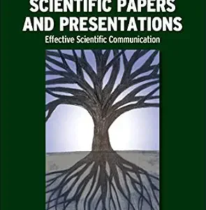 خرید و دانلود نسخه کامل کتاب Scientific Papers and Presentations: Navigating Scientific Communication in Today’s World
