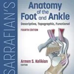 خرید و دانلود نسخه کامل کتاب Sarrafian’s Anatomy of the Foot and Ankle: Descriptive, Topographic, Functional 4th Edition