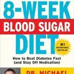 خرید و دانلود نسخه کامل کتاب The 8-Week Blood Sugar Diet: How to Beat Diabetes Fast (and Stay Off Medication)