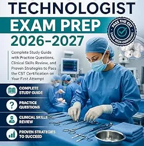 خرید و دانلود نسخه کامل کتاب Certified Surgical Technologist Exam Prep 2026–2027: Complete Study Guide with Practice Questions, Clinical Skills Review, and Proven Strategies to Pass the CST Certification on Your First Attempt