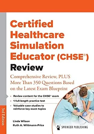 خرید و دانلود نسخه کامل کتاب Certified Healthcare Simulation Educator (CHSE®) Review: Comprehensive Review, PLUS More Than 350 Questions Based on the Latest Exam Blueprint_6a7e6600737fc.jpeg خرید و دانلود نسخه کامل کتاب Certified Healthcare Simulation Educator (CHSE®) Review: Comprehensive Review, PLUS More Than 350 Questions Based on the Latest Exam Blueprint