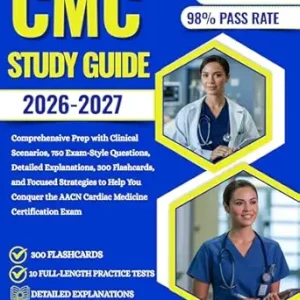 خرید و دانلود نسخه کامل کتاب CMC STUDY GUIDE 2026-2027: Comprehensive Prep with Clinical Scenarios, 750 Exam-Style Questions, Detailed Explanations, 300 Flashcards, and Focused … … to Help You Conquer the AACN Cardiac M…