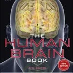 خرید و دانلود نسخه کامل کتاب The Human Brain Book: An Illustrated Guide to its Structure, Function, and Disorders Kindle Edition