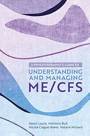خرید و دانلود نسخه کامل کتاب A Physiotherapist’s Guide to Understanding and Managing ME/CFS_6a6f463e0da2f.webp خرید و دانلود نسخه کامل کتاب A Physiotherapist’s Guide to Understanding and Managing ME/CFS
