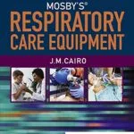 خرید و دانلود نسخه کامل کتاب Mosby’s Respiratory Care Equipment – E-Book 11th Edition