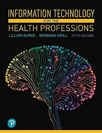 خرید و دانلود نسخه کامل کتاب Information Technology for the Health Professions_6a6f2835590b8.jpeg خرید و دانلود نسخه کامل کتاب Information Technology for the Health Professions