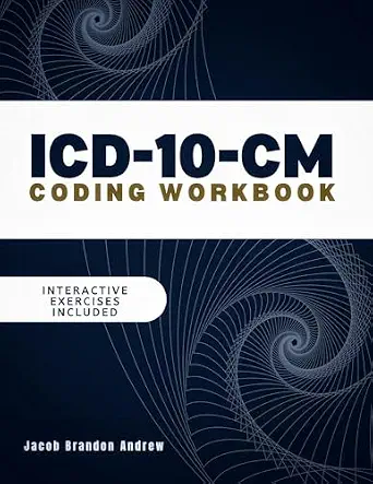 خرید و دانلود نسخه کامل کتاب ICD-10-CM Coding Workbook: Master Medical Coding with Tools, Interactive Exercises, and Real-World Clinical Scenarios_6a6f7b60b6b08.webp خرید و دانلود نسخه کامل کتاب ICD-10-CM Coding Workbook: Master Medical Coding with Tools, Interactive Exercises, and Real-World Clinical Scenarios