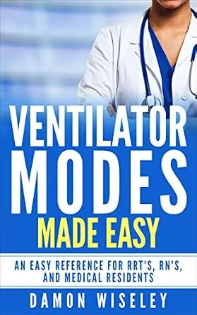 خرید و دانلود نسخه کامل کتاب Ventilator Modes Made Easy: An Easy Reference for RRT’s, RN’s, and Medical Residents_6a6f02e0f05af.jpeg خرید و دانلود نسخه کامل کتاب Ventilator Modes Made Easy: An Easy Reference for RRT’s, RN’s, and Medical Residents