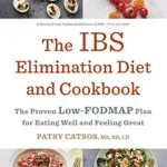خرید و دانلود نسخه کامل کتاب The IBS Elimination Diet and Cookbook: The Proven Low-FODMAP Plan for Eating Well and Feeling Great