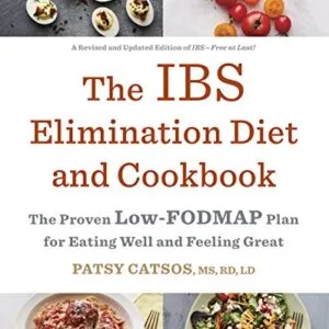 خرید و دانلود نسخه کامل کتاب The IBS Elimination Diet and Cookbook: The Proven Low-FODMAP Plan for Eating Well and Feeling Great