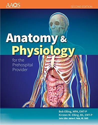 خرید و دانلود نسخه کامل کتاب Anatomy & Physiology for the Prehospital Provider (American Academy of Orthopaedic Surgeons) 2nd Edition_6a6df911c108f.jpeg خرید و دانلود نسخه کامل کتاب Anatomy & Physiology for the Prehospital Provider (American Academy of Orthopaedic Surgeons) 2nd Edition