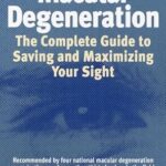 خرید و دانلود نسخه کامل کتاب Macular Degeneration: The Complete Guide to Saving and Maximizing Your Sight