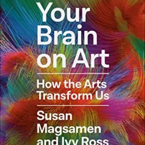 خرید و دانلود نسخه کامل کتاب Your Brain on Art: How the Arts Transform Us Kindle Edition