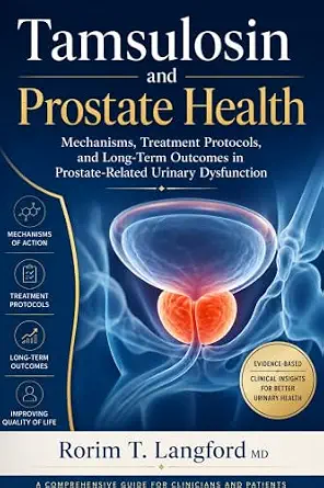 خرید و دانلود نسخه کامل کتاب Tamsulosin and Prostate Health: Mechanisms, Treatment Protocols, and Long-Term Outcomes in Prostate-Related Urinary Dysfunction_6a6f132682ac9.webp خرید و دانلود نسخه کامل کتاب Tamsulosin and Prostate Health: Mechanisms, Treatment Protocols, and Long-Term Outcomes in Prostate-Related Urinary Dysfunction