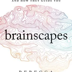 خرید و دانلود نسخه کامل کتاب Brainscapes: The Warped, Wondrous Maps Written in Your Brain—And How They Guide You Kindle Edition