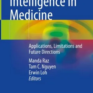 خرید و دانلود نسخه کامل کتاب Artificial Intelligence in Medicine: Applications, Limitations and Future Directions Kindle Edition