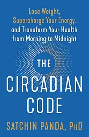 خرید و دانلود نسخه کامل کتاب The Circadian Code: Lose Weight, Supercharge Your Energy, and Transform Your Health from Morning to Midnight: Longevity Book_6a761dc4285a5.jpeg خرید و دانلود نسخه کامل کتاب The Circadian Code: Lose Weight, Supercharge Your Energy, and Transform Your Health from Morning to Midnight: Longevity Book