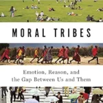 خرید و دانلود نسخه کامل کتاب Moral Tribes: Emotion, Reason, and the Gap Between Us and Them